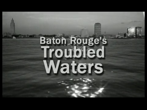 Baton Rouge's Troubled Waters