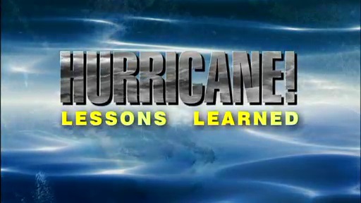 Hurricane! Lessons Learned