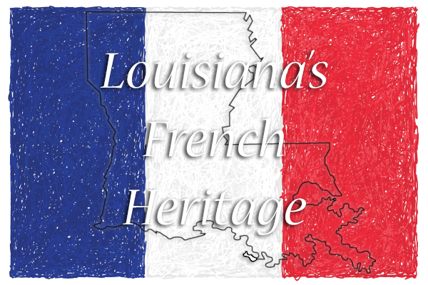 Louisiana's French Heritage